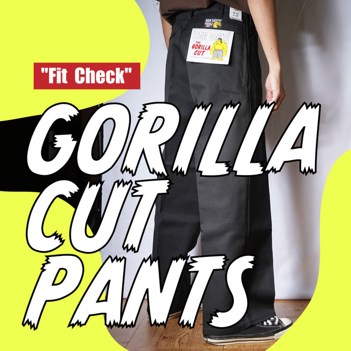 ✅GORILLA CUT "Fit Check"(L30追記)